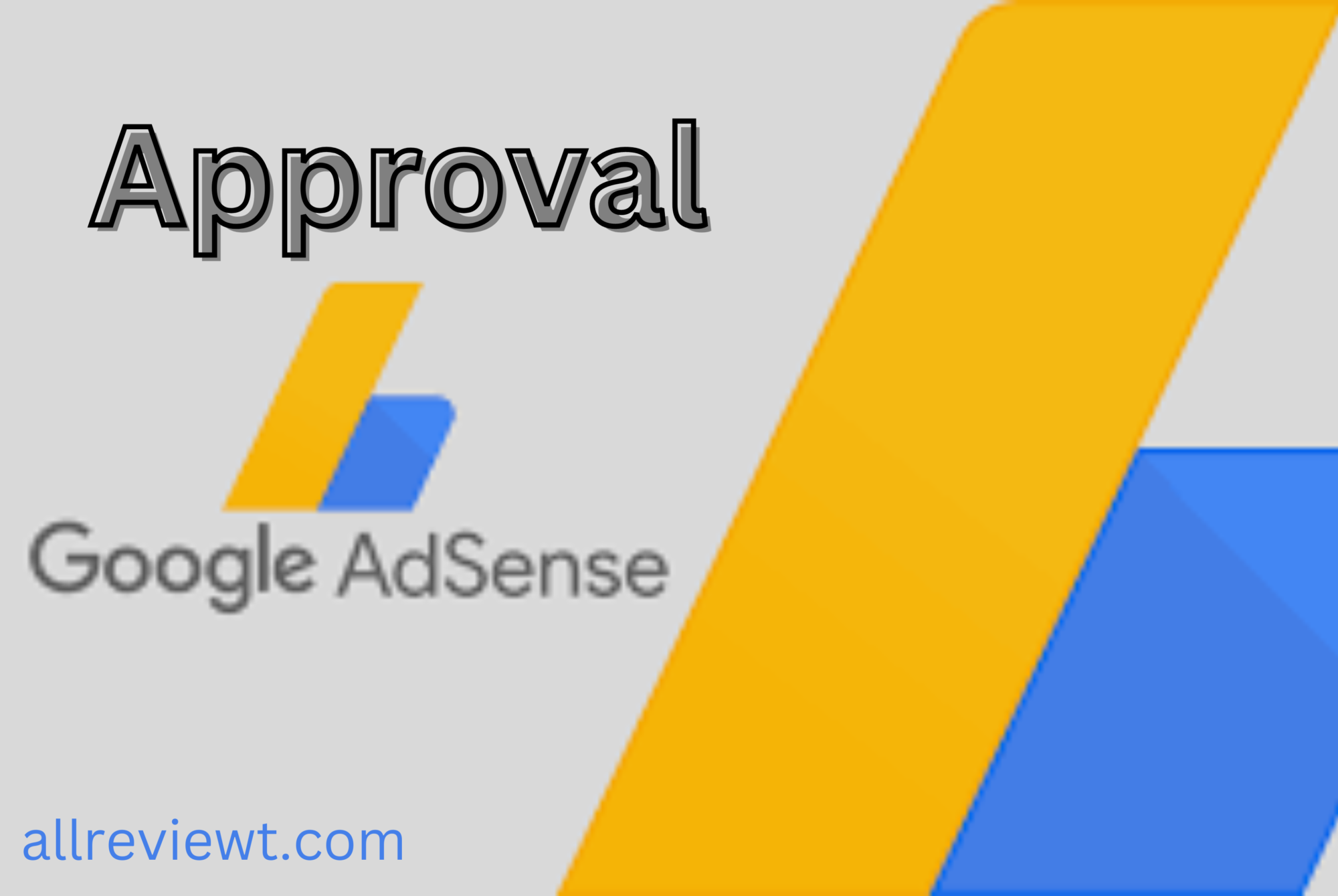 how to get adsense approval faster